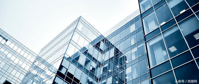 门窗幕墙用什么玻璃比较好,建筑玻璃幕墙选用哪些玻璃好