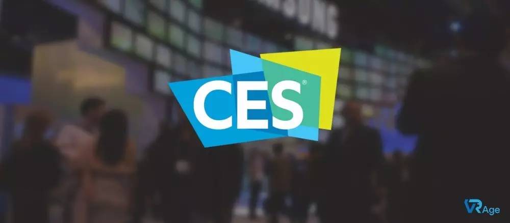 VRAge:为什么大家都选择CES发布新产品