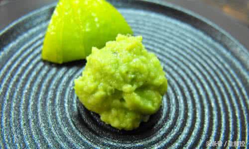 刺身中山葵酱好还是芥末好,山葵酱和芥末的区别是什么