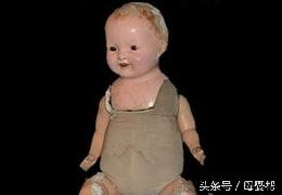 灵异洋娃娃大揭秘,人偶娃娃真实灵异事件