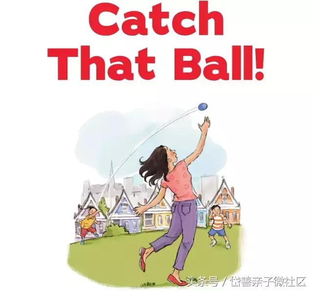 英语绘本故事｜Catchthatball!接球