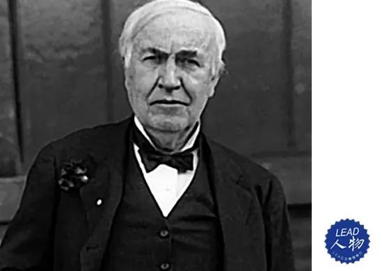 LEAD立德人物｜发明之王爱迪生，用实验的理想点亮世界的光