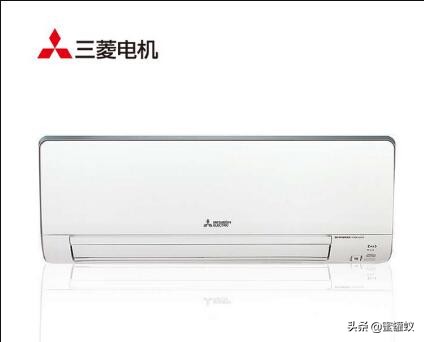 三菱电机空调怎么样质量好不好,三菱电机空调效果太好了怎么办