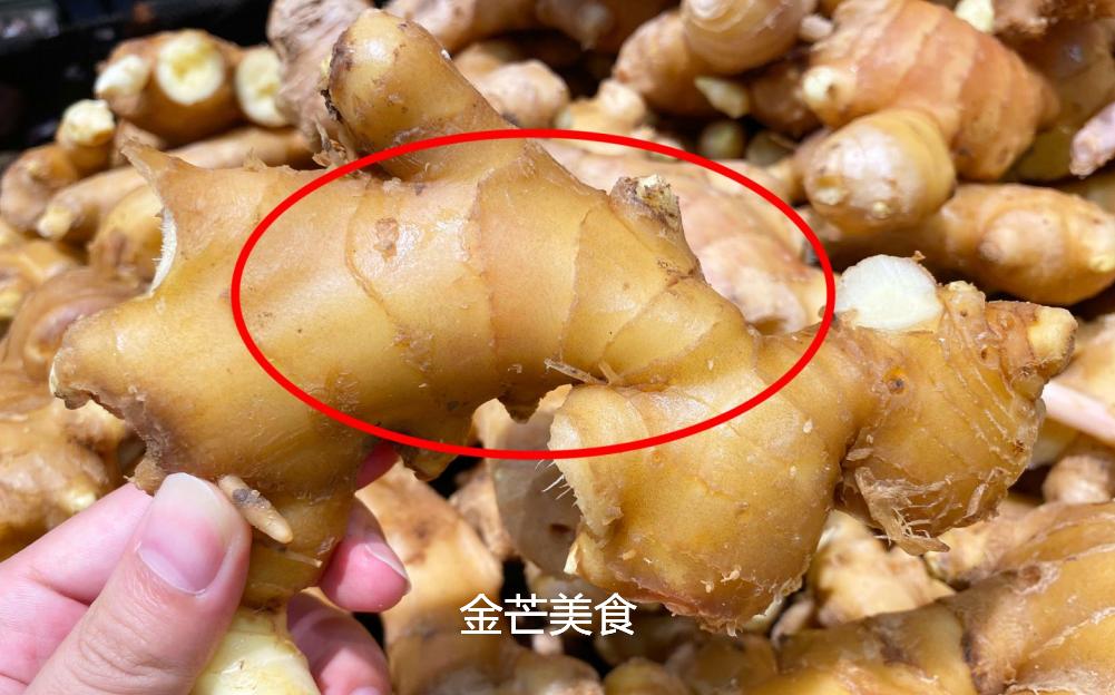 生姜买什么样的好,生姜买什么品种好