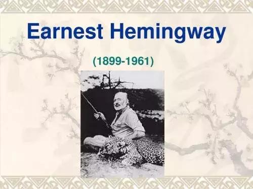 海明威最著名的一句话,海明威的一句话原版