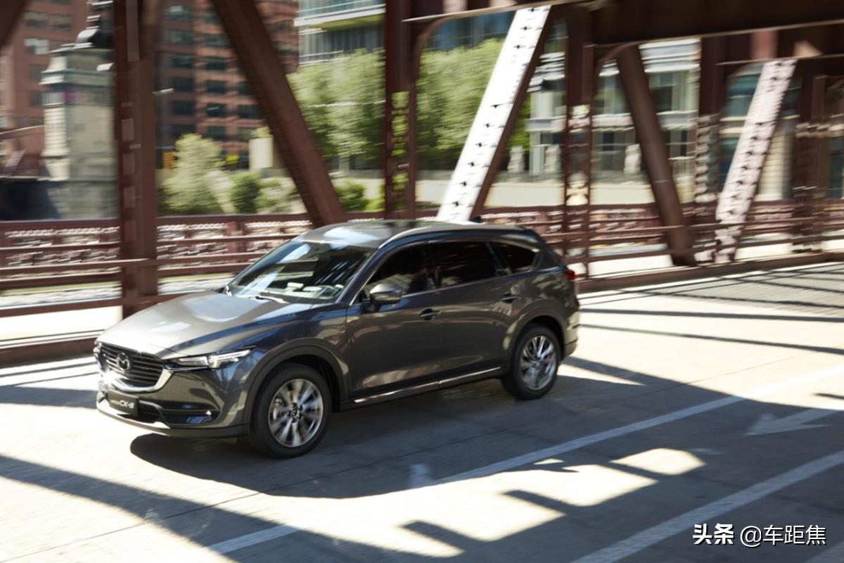 全新马自达cx-8家用怎么样,买马自达cx8的10大忠告