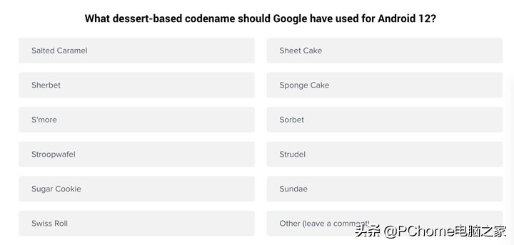 甜品传统回归Android12代号或命名为刨冰