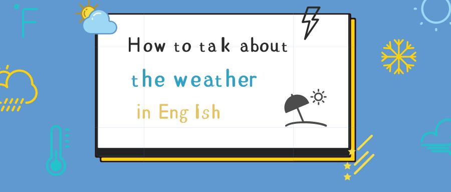 用英语怎么问天气,看看天气的英文怎么说