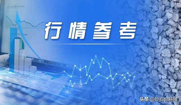 湖南砂石最新价格行情,武汉砂石价格最新行情