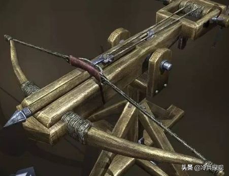 弩炮—冷兵器时代弓箭的王者