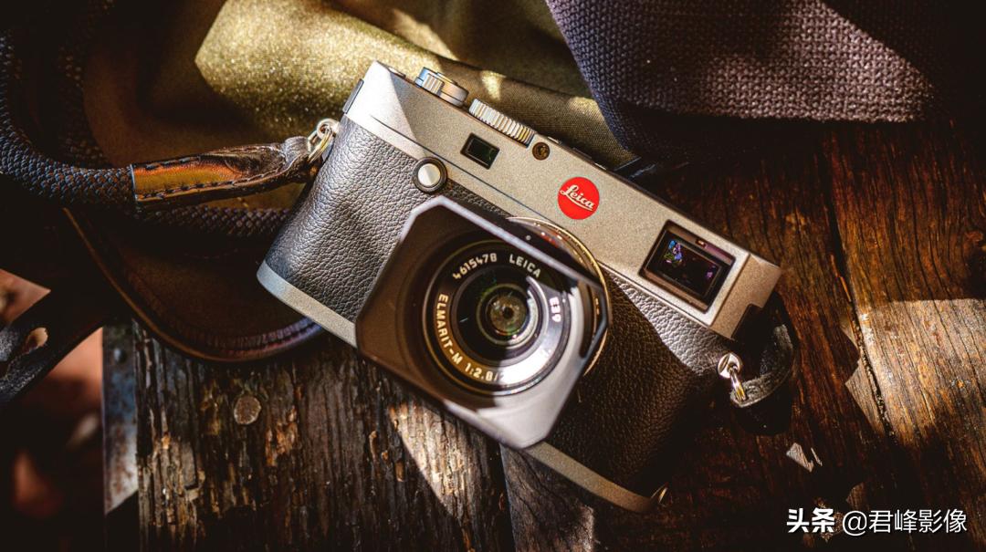 徕卡m相机哪个最好,徕卡m系列最好的相机